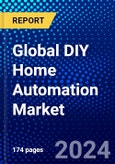 Global DIY Home Automation Market (2023-2028) Competitive Analysis, Impact of Covid-19, Impact of Economic Slowdown & Impending Recession, Ansoff Analysis- Product Image