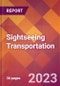 Sightseeing Transportation - 2022 U.S. Market Research Report with Updated COVID-19 Forecasts - Product Image