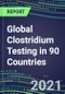 2022-2026 Global Clostridium Testing in 90 Countries - Product Image
