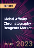 Global Affinity Chromatography Reagents Market 2023-2027- Product Image