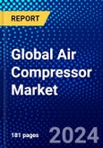 Global Air Compressor Market (2023-2028) Impact of Covid-19, Ansoff Analysis- Product Image