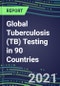 2022-2026 Global Tuberculosis (TB) Testing in 90 Countries - Product Thumbnail Image