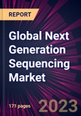 Global Next Generation Sequencing Market 2023-2027- Product Image