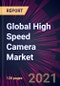 Global High Speed Camera Market 2022-2026 - Product Image