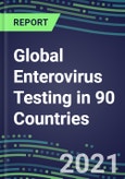 2022-2026 Global Enterovirus Testing in 90 Countries- Product Image
