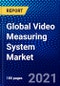 Global Video Measuring System Market (2021-2026) by Application Type, Product Type, offering type, and Geography, Competitive Analysis and the Impact of Covid-19 with Ansoff Analysis - Product Image