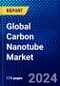 Global Carbon Nanotube Market (2023-2028) by Type, Method, Application, End-Use Industry, and Geography, Competitive Analysis, Impact of Covid-19 with Ansoff Analysis - Product Image