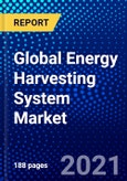 Global Energy Harvesting System Market (2021-2026) by End-Use Systems, Sensor Type, Technology, Components, Application, and Geography, Competitive Analysis and the Impact of Covid-19 with Ansoff Analysis- Product Image