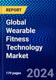 Global Wearable Fitness Technology Market (2021-2026) by Product Category, Product Type, Component, Technology, and Geography, Competitive Analysis and the Impact of Covid-19 with Ansoff Analysis- Product Image
