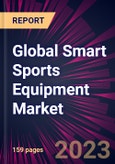Global Smart Sports Equipment Market 2023-2027- Product Image