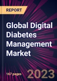 Global Digital Diabetes Management Market 2024-2028- Product Image
