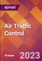 Air Traffic Control - 2022 U.S. Market Research Report with Updated Forecasts - Product Thumbnail Image