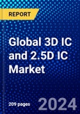 Global 3D IC and 2.5D IC Market (2023-2028) Competitive Analysis, Impact of Covid-19, Ansoff- Product Image