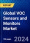 Global VOC Sensors and Monitors Market (2021-2026) by Device Type, Application, and Geography, Competitive Analysis and the Impact of Covid-19 with Ansoff Analysis - Product Image
