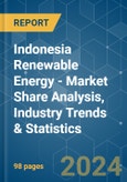 Indonesia Renewable Energy - Market Share Analysis, Industry Trends & Statistics, Growth Forecasts 2019 - 2029- Product Image