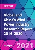 Global and China's Wind Power Industry Research Report 2016-2030- Product Image
