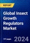 Global Insect Growth Regulators Market (2023-2028) by Product, Form, Application, and Geography, Competitive Analysis, Impact of Covid-19, Impact of Economic Slowdown & Impending Recession with Ansoff Analysis - Product Image