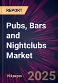 Pubs, Bars and Nightclubs Market 2025-2029- Product Image