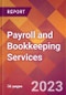 Payroll and Bookkeeping Services - 2022 U.S. Market Research Report with Updated COVID-19 Forecasts - Product Image