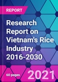 Research Report on Vietnam's Rice Industry 2016-2030- Product Image