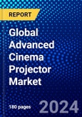 Global Advanced Cinema Projector Market (2021-2026) by Technology, Resolution, Brightness, End-User, and Geography, Competitive Analysis and the Impact of Covid-19 with Ansoff Analysis- Product Image