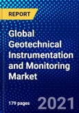 Global Geotechnical Instrumentation and Monitoring Market (2021-2026) by Offering, Networking Technology, Structure, End User, and Geography, Competitive Analysis and the Impact of Covid-19 with Ansoff Analysis- Product Image