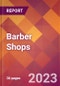 Barber Shops - 2022 U.S. Market Research Report with Updated COVID-19 Forecasts - Product Image
