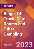 Bingo, Off Track, Card Rooms and Other Gambling - 2022 U.S. Market Research Report with Updated Forecasts- Product Image
