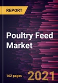 Poultry Feed Market Forecast to 2028 - COVID-19 Impact and Global Analysis- Product Image