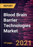 Blood Brain Barrier Technologies Market Forecast to 2028 - COVID-19 Impact and Global Analysis- Product Image