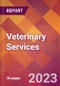 Veterinary Services - 2022 U.S. Market Research Report with Updated Forecasts - Product Image
