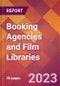 Booking Agencies and Film Libraries - 2022 U.S. Market Research Report with Updated Forecasts - Product Image