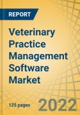 Veterinary Practice Management Software Market by Delivery Mode (On-Premise, Cloud), Practice Type (Companion Animals, Mixed Animals, Food Producing, Equine), End User (Hospitals, Referral/Specialty, Ambulatory Services) - Global Forecast to 2028- Product Image