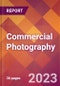 Commercial Photography - 2022 U.S. Market Research Report with Updated Forecasts - Product Image