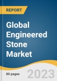 Global Engineered Stone Market Size, Share & Trends Analysis Report by Product (Tiles, Blocks & Slabs), Application (Countertops, Flooring, Others), Region (North America, Europe, Asia Pacific), and Segment Forecasts, 2023-2030- Product Image