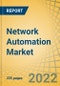 Network Automation Market by Component, Deployment Mode, Industry Size, Networking Type (Physical Networking, Virtual Networking, Hybrid Networking), Industry Vertical (CSPs, Data Centers, and Enterprises)- Global Forecast to 2028 - Product Thumbnail Image