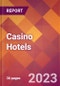 Casino Hotels - 2022 U.S. Market Research Report with Updated COVID-19 Forecasts - Product Image