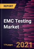 EMC Testing Market Forecast to 2028 - COVID-19 Impact and Global Analysis- Product Image