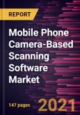Mobile Phone Camera-Based Scanning Software Market Forecast to 2028 - COVID-19 Impact and Global Analysis- Product Image