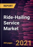 Ride-Hailing Service Market Forecast to 2028 - COVID-19 Impact and Global Analysis- Product Image