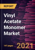 Vinyl Acetate Monomer Market Forecast to 2028 - COVID-19 Impact and Global Analysis- Product Image