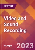 Video and Sound Recording - 2022 U.S. Market Research Report with Updated COVID-19 Forecasts- Product Image