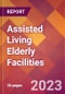 Assisted Living Elderly Facilities - 2022 U.S. Market Research Report with Updated COVID-19 Forecasts - Product Thumbnail Image