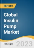 Global Insulin Pump Market Size, Share & Trends Analysis Report, Type (Patch, Tethered), Accessories (Insulin Reservoir Or Cartridges, Insulin Set Insertion Devices, Battery), End-use, Region, and Segment Forecasts, 2023-2030- Product Image