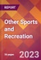 Other Sports and Recreation - 2022 U.S. Market Research Report with Updated COVID-19 Forecasts - Product Image