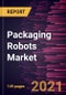 Packaging Robots Market Forecast to 2028 - COVID-19 Impact and Global Analysis - Product Thumbnail Image
