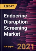 Endocrine Disruption Screening Market Forecast to 2028 - COVID-19 Impact and Global Analysis- Product Image