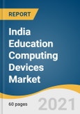 India Education Computing Devices Market Size, Share & Trends Analysis Report by Product (Smartphones, Laptops, Tablets), and Segment Forecasts, 2021-2028- Product Image