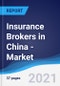 Insurance Brokers in China - Market Summary, Competitive Analysis and Forecast to 2025 - Product Thumbnail Image