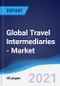 Global Travel Intermediaries - Market Summary, Competitive Analysis and Forecast to 2025 - Product Thumbnail Image